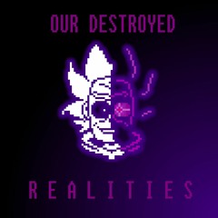 [Fallen Citadel] - OUR DESTROYED REALITIES v2