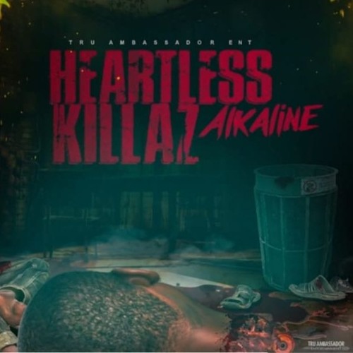 Alkaline - Heartless Killaz 2018