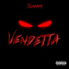 Xzayvier - Vendetta