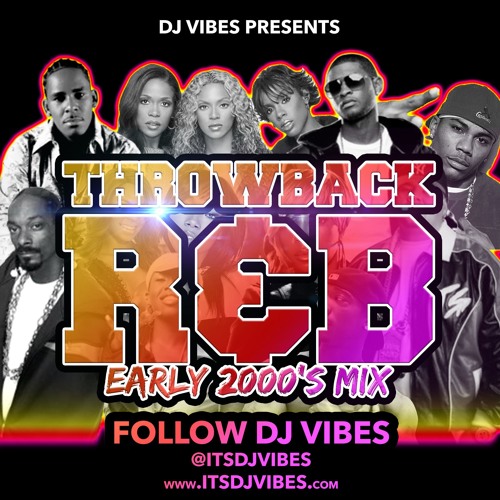 @ItsDJVibes Presents - #TheThrowback R&B Mix Vol.1