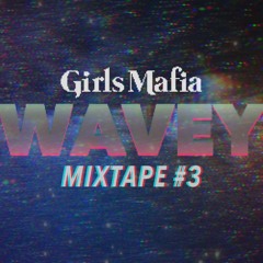 MixTape #3 - WaVeY