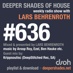 DSOH #636 Deeper Shades Of House w/ guest mix by KRIPPSOULISC
