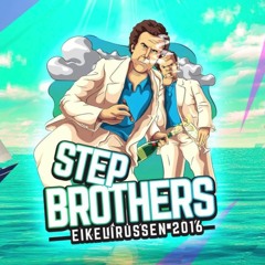 Step Brothers 2016 - Eikelirussen  Hilnigger