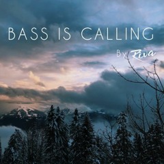 Bass is calling / Mix by RIVA / 16.11.2018