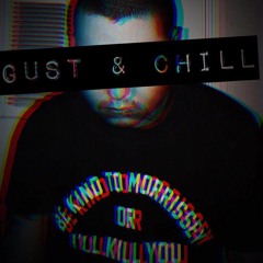 M.Bza-Gust And Chill