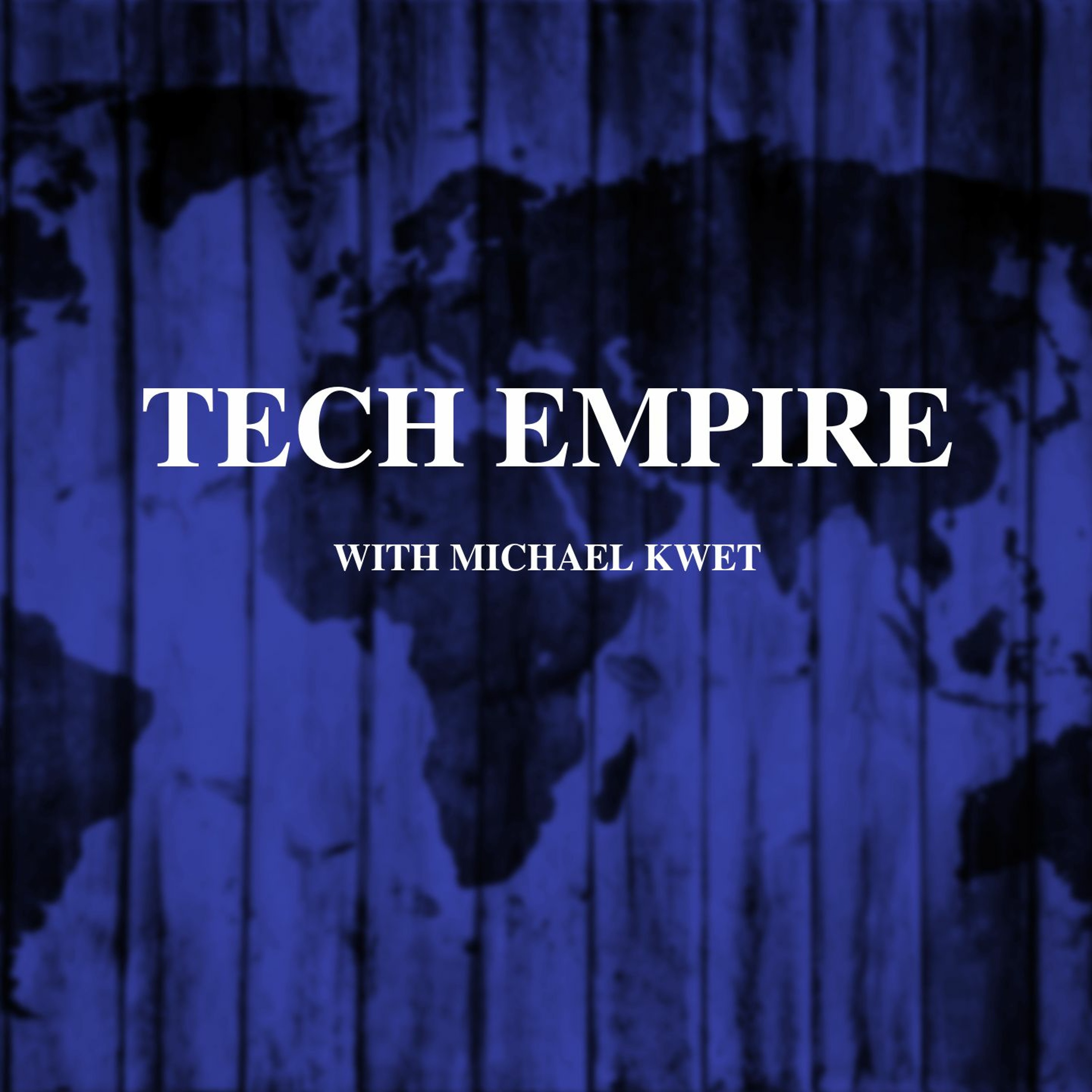 Tech Empire with Michael Kwet and Tshi Malatji