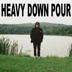 heavy down pour [prod. nedarb & clams casino]