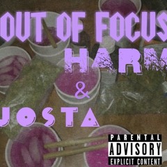 Harm & Josta - Out of Focus (Prod. by Young Forever Beats)