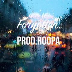 Forgotten. | prod.Roopa