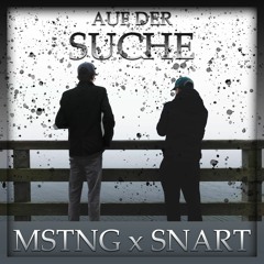 MSTNG & SNART - Auf der Suche
