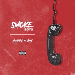 SMOKE BOYS HURRY N BUY (OFFICIAL INSTRUMENTAL) PROD.BY DEEEPEE