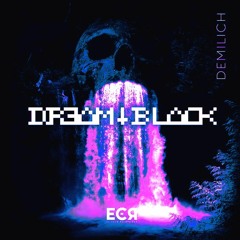 DREAM BLACK - DEMILICH