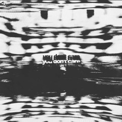 you don't care