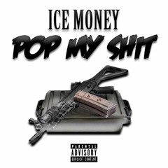 Pop my sh*t - Ft 1onlyX