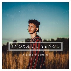 Ahora Lo Tengo
