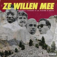 Hardwell x Bizzey x Lil Kleine x Chivv - Ze Willen Me (Remix)