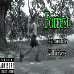 forrest (go for it) ft. Villainkeys (prod yung forest)
