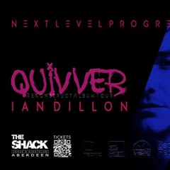 Ian Dillon at Northern progression presents Quivver the Shack Aberdeen 03/11/2018