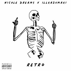 Retro - Nicole Dreams X Illkazumaki