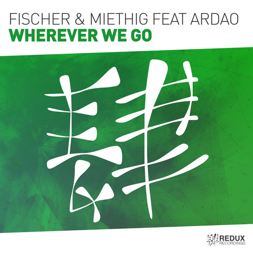 Fischer & Miethig feat ArDao - Wherever We Go (Simon Fischer Rmx) [Out Now]