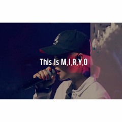 MIRYO - This Is M.I.R.Y.O (Unpretty Rapstar 3 참가곡)