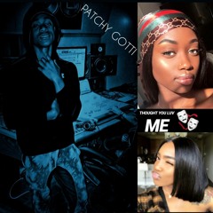 THOUGHT U LUV ME- PATCH GOTTI × JAMOURI KINARD