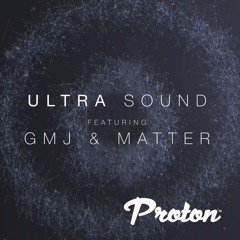 Ultra Sound 30 - GMJ & Matter live warm up for Nick Warren [Nov 2018]