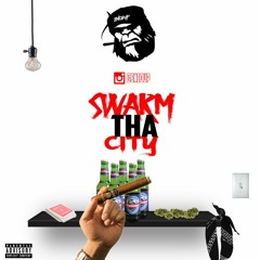 ENCDUP - Swarm Tha City (KILLINGTON KING5)