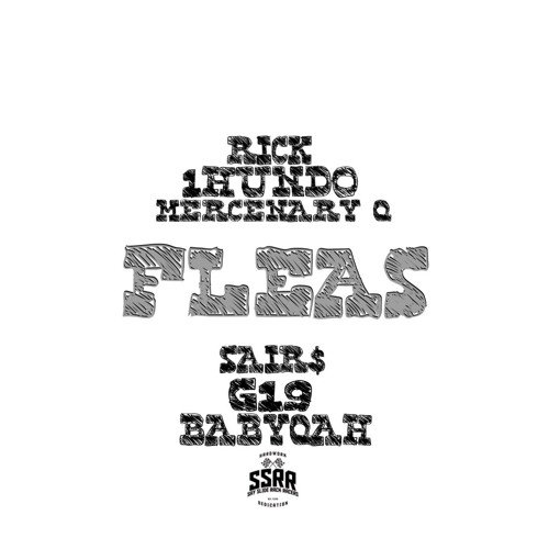 SaySlide x Gang- Fleas