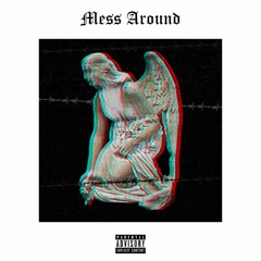MESS AROUND - APOLLO (Prod. BearMakeHits)