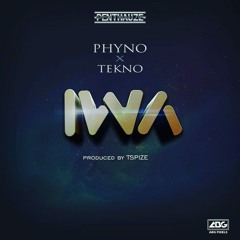 Iwa - Tekno Ft Phyno.