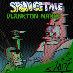.:Spongetale - PLANKTON-MANIA!:.