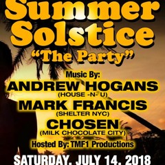 LIVE AT SUMMER SOLSTICE PARTY JULY 2018-DJ MARK FRANCIS