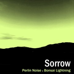 Sorrow ft. Bonsai Lightning(Cover of The National)