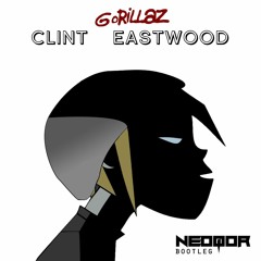 Gorillaz - Clint Eastwood (NeoQor Bootleg) [FREE DOWNLOAD]