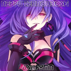 Last Hymn (Neptunia Remix)
