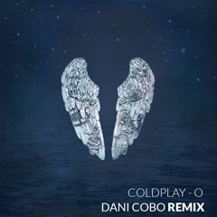 Coldplay - O "Fly on"(Dani Cobo Remix)