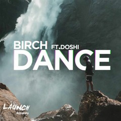Birch - Dance (Feat. DOSHI)