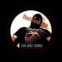 Dose Your Dreams / Fucked Up / TRYSTS Mix