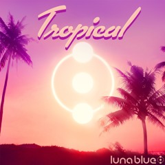 Luna Blue - Tropical