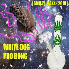 WHITE DOG POO BONG ((£1 BANGA))