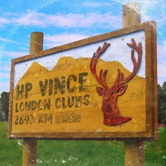 HP Vince - London Clubs - Nudisco Mix (GFYR 16 Nov)