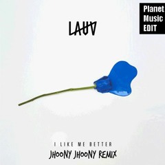 Lauv - I Like Me Better (jhoony Jhoony & NV Remix) [lilboi edit EDIT]