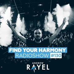 Find Your Harmony Radioshow #130 (incl. Alexander Popov Guestmix)