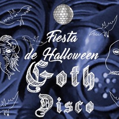 Goth Disco - Fiesta de Halloween