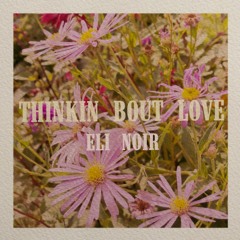 Thinkin Bout Love (prod. by jrd.)