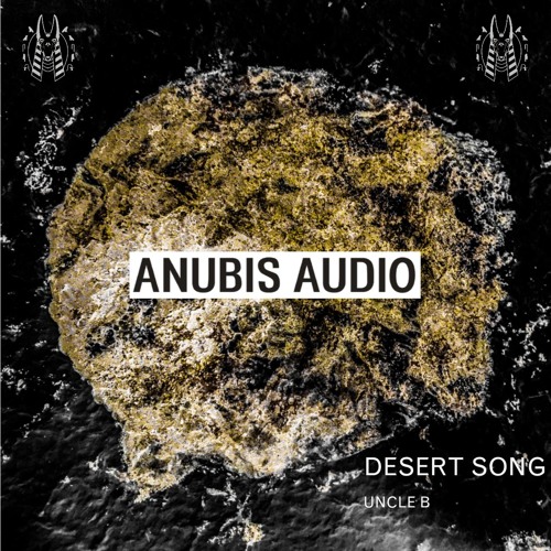 Uncle B - Desert Song [FREE D/L]