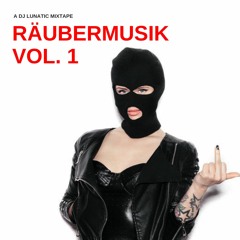 Räubermusik Vol.1 (Deutschrap Mixtape - For promotional use only)