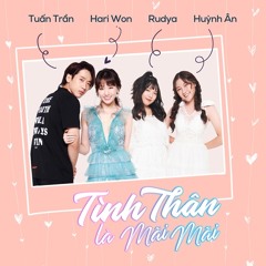 Tình Thân Là Mãi Mãi - Hari Won