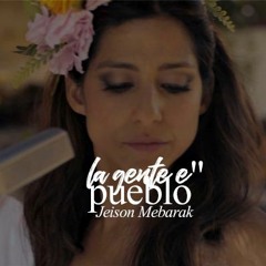 LA Gente E Pueblo - Jeison Mebarak ( Original Mix)